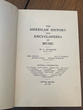 Load image into Gallery viewer, The American History and Encyclopedia of Music