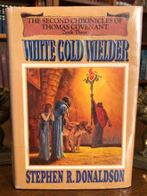 Load image into Gallery viewer, White Gold Wielder: The Second Chronicles of Thomas Covenant, Book Three